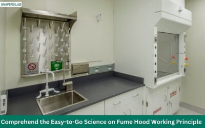 Comprehend the Easy-to-Go Science on Fume Hood Working Principle